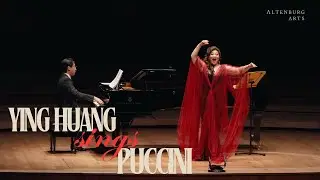 Soprano Ying Huang sings Puccini's 
