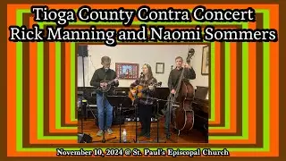 Contra Concert: Rick Manning and Naomi Sommers at St. Paul's Episcopal Church - Nov 10, 2024
