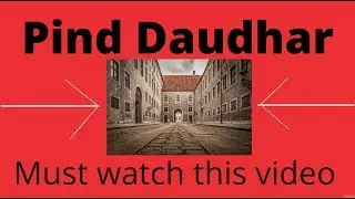 Pind Daudhar (Part-1)