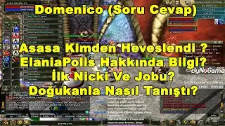 DomenicoWacco - Asasa Kimden Heveslendi? ElaniaPolis Nasıl Oyuncu? (Soru Cevap) | Knight Online