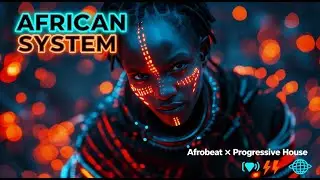 🌍 African System - DJ Lightha feat System D | Afrohouse Progressive 🔥