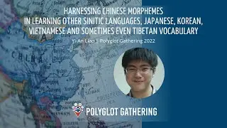 Harnessing Chinese morphemes in learning other Sinitic languages  - Yi-An Liao | PG 2022