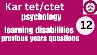 kartet ctet psychology in english Learning disabilities| ಕಲಿಕೆಯ ನ್ಯೂನತೆಗಳು