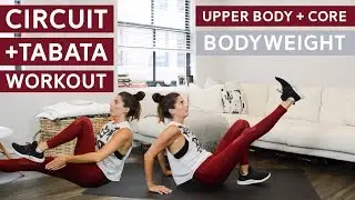 Bodyweight Circuit + Tabata Workout - Upper Body & Core