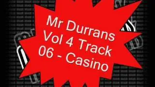 Mr Durrans Vol 4 Track 06 - Casino
