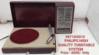 PHILIPS TURNTABLE SYSTEM Price - 6000/- Only Contact - 9871265010
