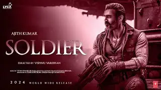 Soldier - Title & Promo | Ajith Kumar | Yuvan Shankar Raja | Vishnu Varadhan | Lyca Production