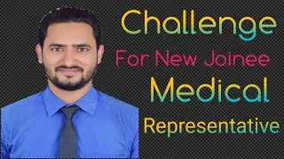 New Joined MR ( Medical Representatives ) | Challenges | Solutions | Field Work | Pharma Marketing