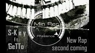 S Key [MINIVEN] ft  GeTTo [New Rap]- Второе пришествие