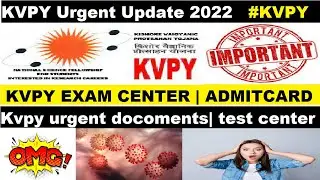 kvpy importent update | kvpy exam center| kvpy admitcard| all about kvpy 2022| covid-19 waves 2022