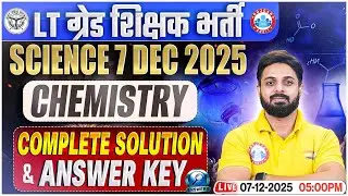 UP LT Grade Vacancy 2025 | LT Grade Chemistry Answer Key 2025 | UPPSC LT Grade Che Paper Solution