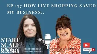 Ep 177 From Crisis to Growth: How Live Shopping saved my multi-million pound business