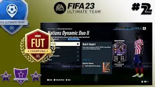 AIMING FOR OUR FIRST DYNAMIC DUO OBJECTIVE!!!! (FIFA 23 ULTIMATE TEAM #2)