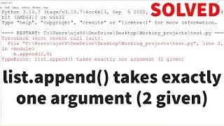 SOLVED: list.append() takes exactly one argument (2 given) | Python