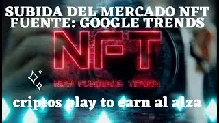 RANKING CRIPTOMONEDAS NFT M&Aacute;S VENDIDAS: AXS/ARTS BLOCKS/CRYPTO PUNKS/ON1FORCE/+ GOOGLE TRENDS