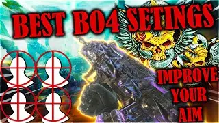 BEST SETTINGS for BO4. IMPROVE YOUR AIM on BO4 TIPS and TRICKS (Nuclear gameplay)