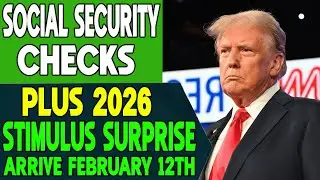 Social Security Checks Drop Febuary 12th &mdash; And a Stimulus Surprise for 2026