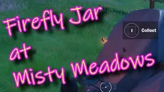 ✅ Use a Firefly Jar or Flare Gun at Misty Meadows - Week 5 Challenges Fortnite Season 3 Chapter 2
