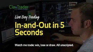 Live Day Trading &ndash; In-and-Out in 5 Seconds