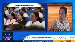 😮 Bakit &ldquo;NOT INTENDED FOR BROADCAST&rdquo; ang mga Pagkakatipon sa MCGI? 🤔📵🚨