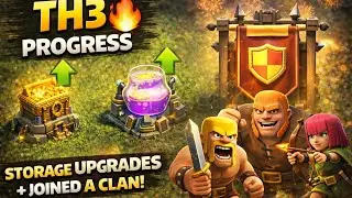 Big Progress at Town Hall 3 😱 | Storage Upgrade & Clan Join 🗿 | Clash of Clans 🔥