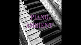 Piano Ambient Collection Music - DepasRec Music [Happy/Sad/Relaxed/Emotional] Background Music