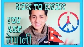 HOW TO KNOW YOU ARE NEPALI TEEN