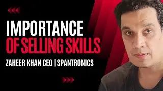 Importance of Selling Skills | Zaheer Khan | Spantronics #salestraining