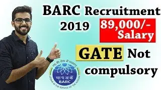 BARC DAE Recruitment 2019 | SALARY ₹ 89,000😮😮 | GATE Not Compulsory | OCES/DGFS 2019 BARC