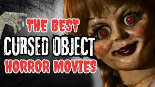 5 Cursed Object Horror Movies You NEED to Watch