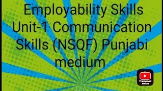 Employability Skills unit-1 communication Skills (NSQF) Punjabi medium
