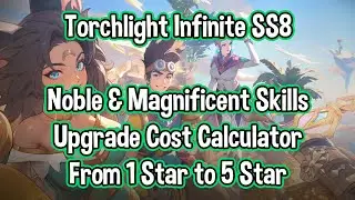 TLI: Sandlord // Калькулятор стоимости улучшений Noble & Magnificent // Torchlight Infinite