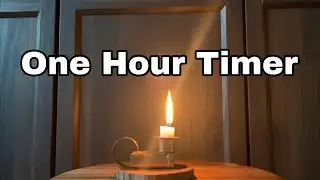 1 Hour Timer | Candle Melting Timelapse | Relaxation & Mindfulness for Classroom and Meditation