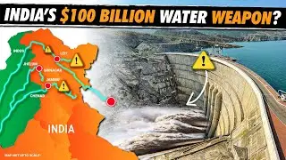 India&rsquo;s $100 Billion Water Weapon to Block Pakistan&rsquo;s Water ?
