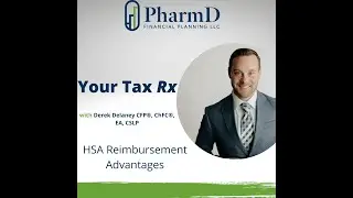 HSA Reimbursement Advantages: Let Your HSA Grow!!