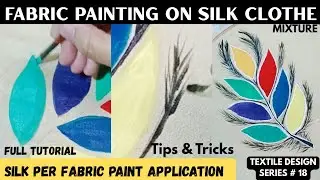 Fabric Painting on Silk Clothe | Fabric Painting For Beginners | Fabric Painting Brush Techniques 