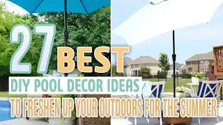 27 Best DIY Pool Decor Ideas To Freshen Up Your Outdoors For The Summer