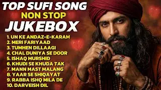 Top Sufi Songs Non Stop Jukebox 2026 | Best Sufi Qawwali Collection | Spiritual Sufi Music