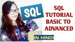 SQL Tutorial  | SQL Introduction | In Hindi