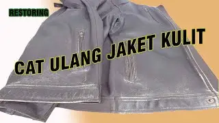 Cat Jaket Kulit dengan Spon | D.I.Y. restoring Leather Jacket