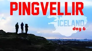 Pingvellir - 2017 Iceland Vlog Day 6