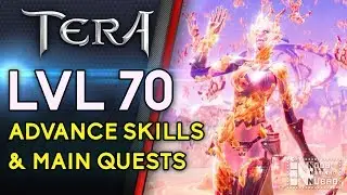 TERA - SKILL ADVANCEMENT SYSTEM E MAIN QUEST LVL 66
