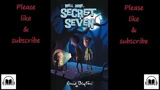 The Secret Seven Well done secret seven by Enid Blyton audiobook #3