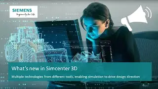 [WHAT'S NEW Simcenter 3D - Version 12] Promotional Video