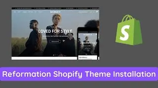 Reformation Shopify theme download and Installation tutorial | Themezone