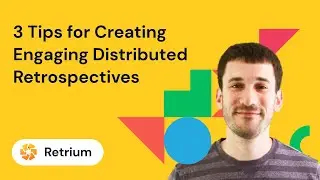 3 Tips to Get Your Remote Team To Engage During Retrospectives