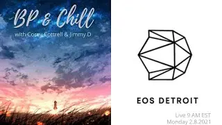 BP&Chill * Rob Konsdorf of EOS Detroit