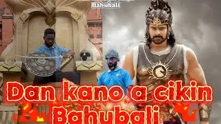 DAN KANO A CIKIN BAHUBALI 2025
