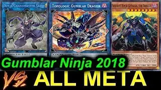 【YGOPRO】GUMBLAR NINJA VS ALL META **september 2018**