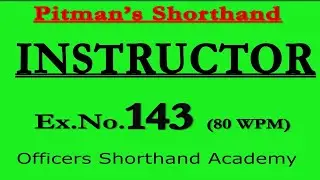 Pitman Shorthand Instructor And Key | Dictation of Ex- 143 | @80 WPM | Instructor | Steno Course |